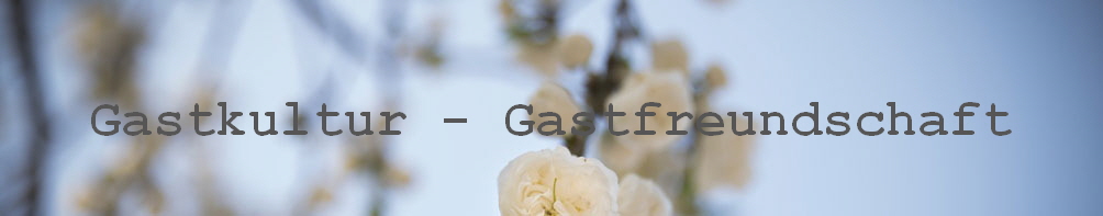Gastkultur Gastfreundschaft