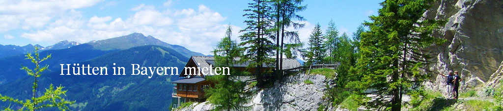 Htten in Bayern mieten