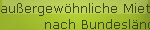 auergewhnliche Mietangebote
nach Bundeslnder