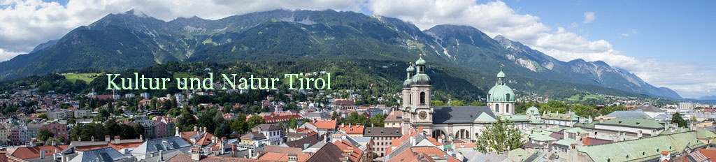 Kultur und Natur Tirol